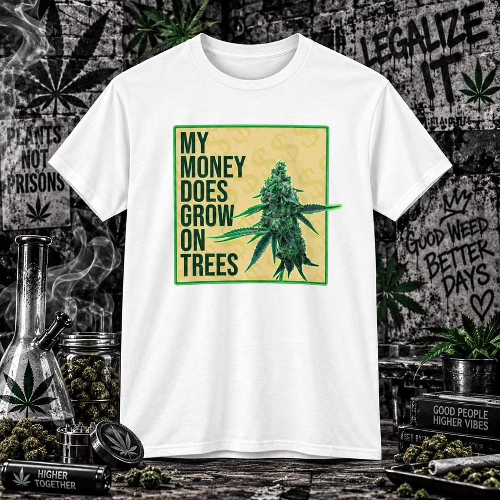 My Money Does Grow on Trees - Cannabis Graphic Shirt