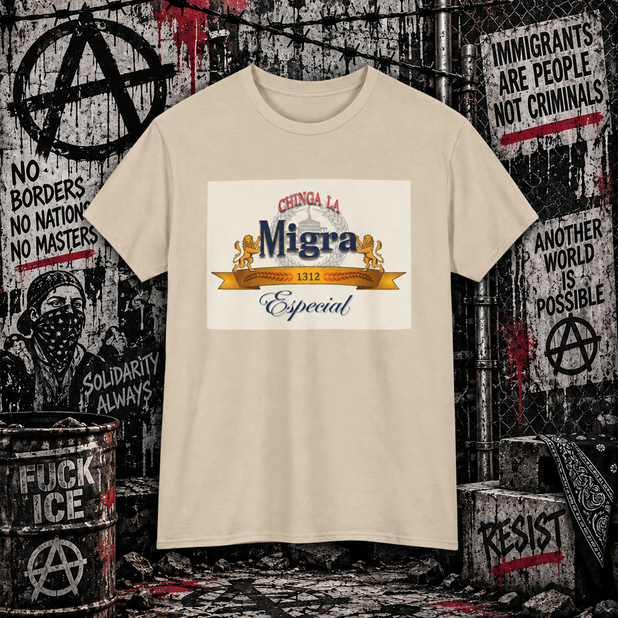 Chinga La Migra - Vintage Cerveza Style Graphic Tee