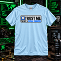 Trust Me I’m Not a Social Engineer T-Shirt