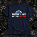 Save the Planet, Hack the Fascists - Hacktivist Anti-fascist Tee
