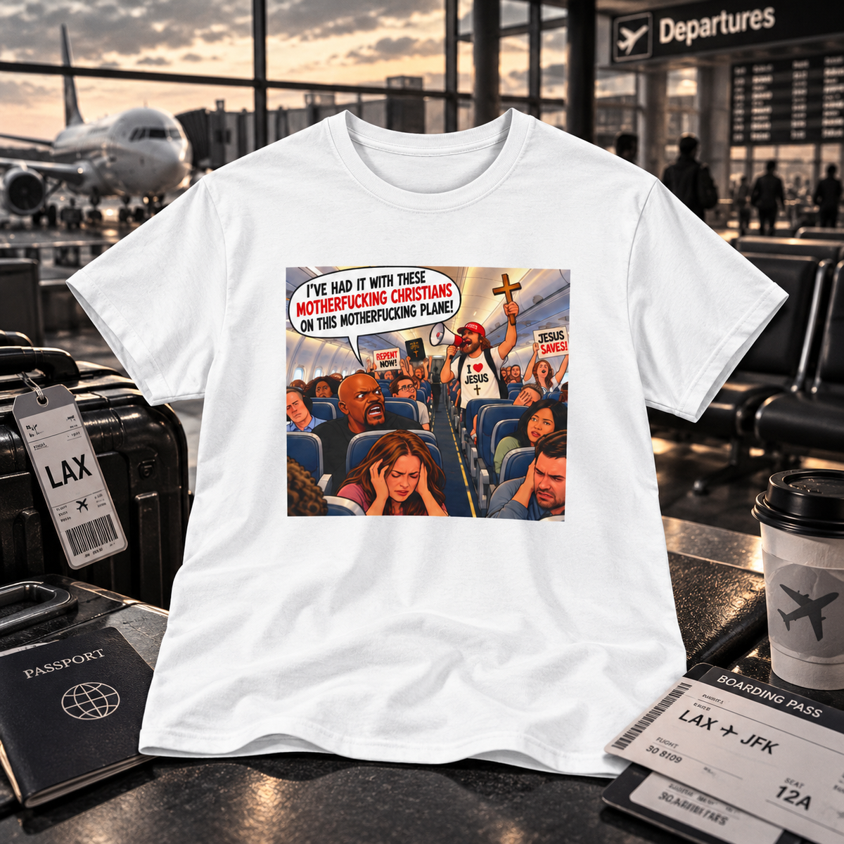 I’ve Had It With These Christians – Plane T-Shirt