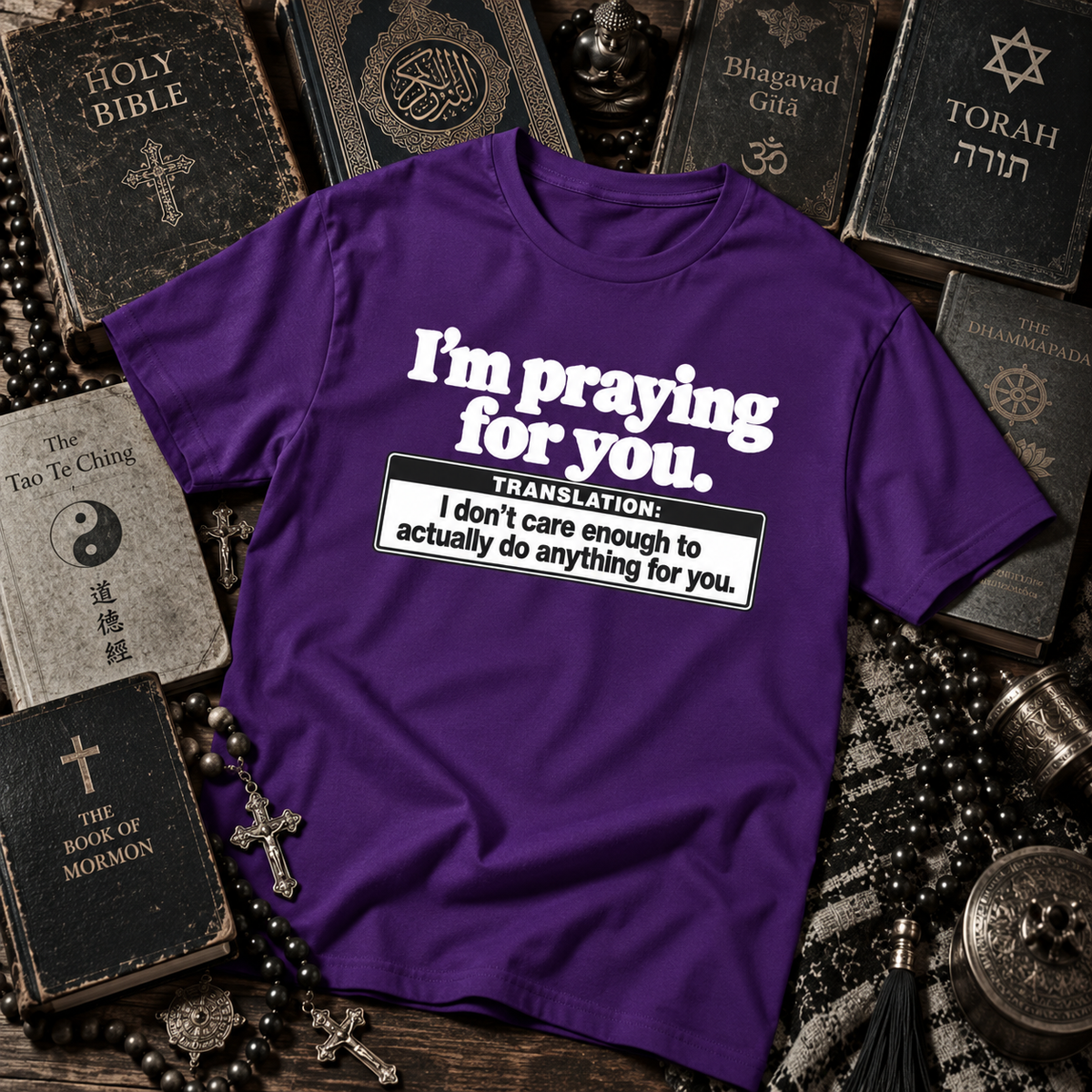 I'm Praying for You – Translation Graphic Tee