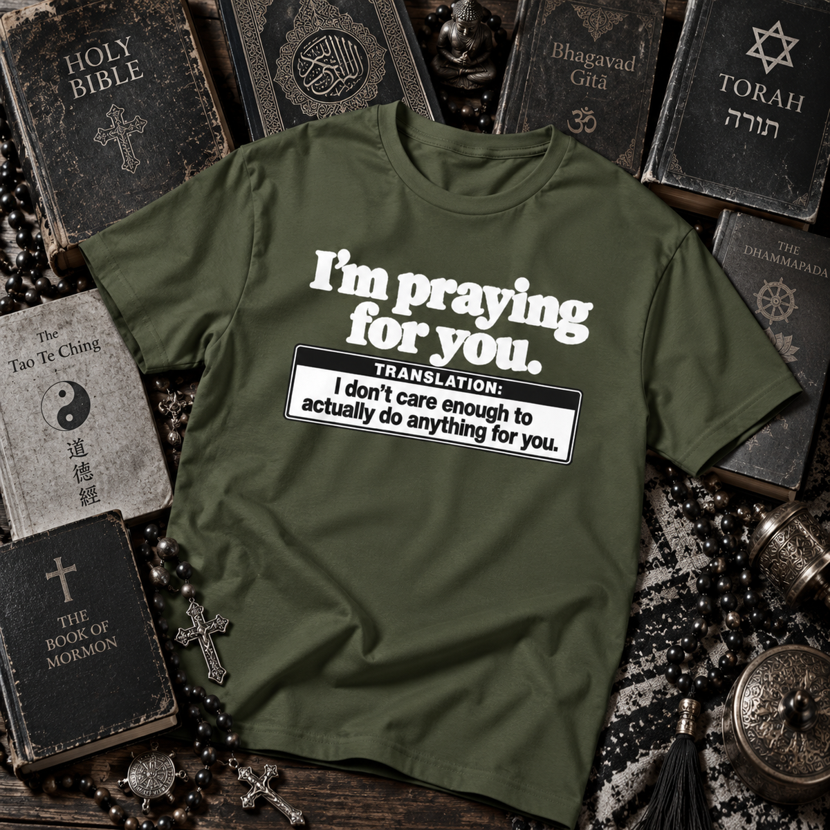 I'm Praying for You – Translation Graphic Tee