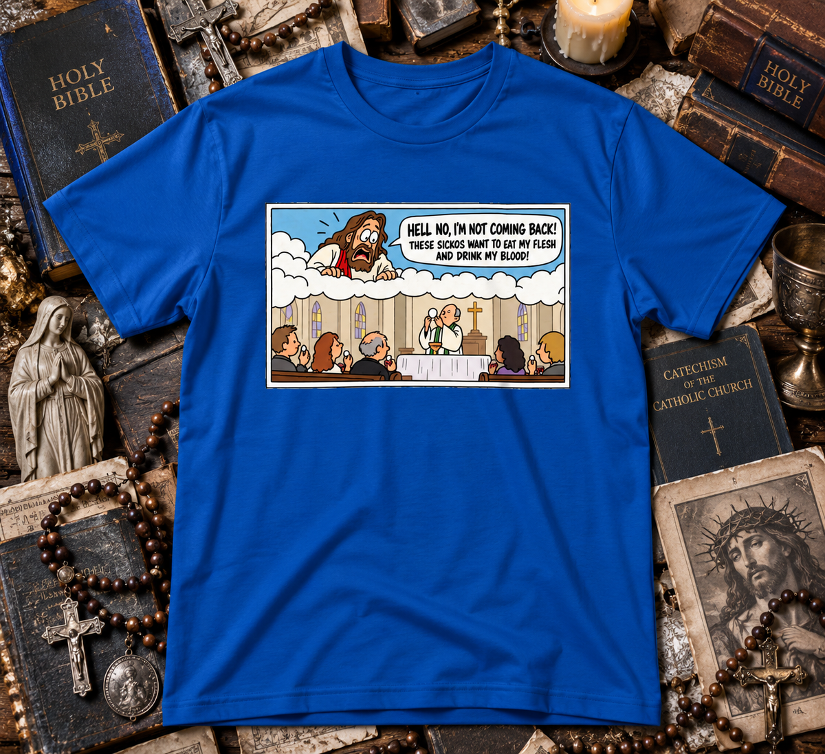 Hell No, I’m Not Coming Back T-Shirt