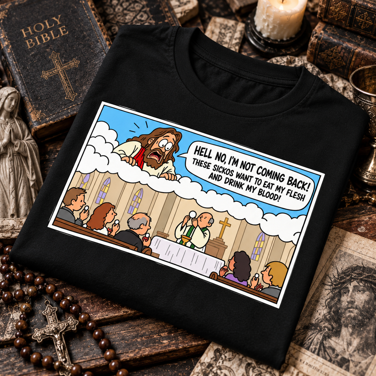 Hell No, I’m Not Coming Back T-Shirt