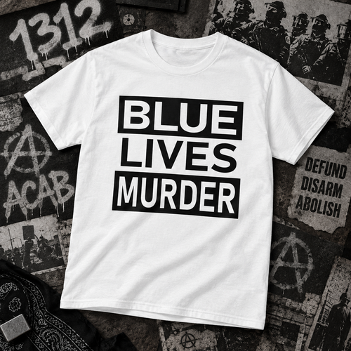 Blue Lives Murder Protest Tee