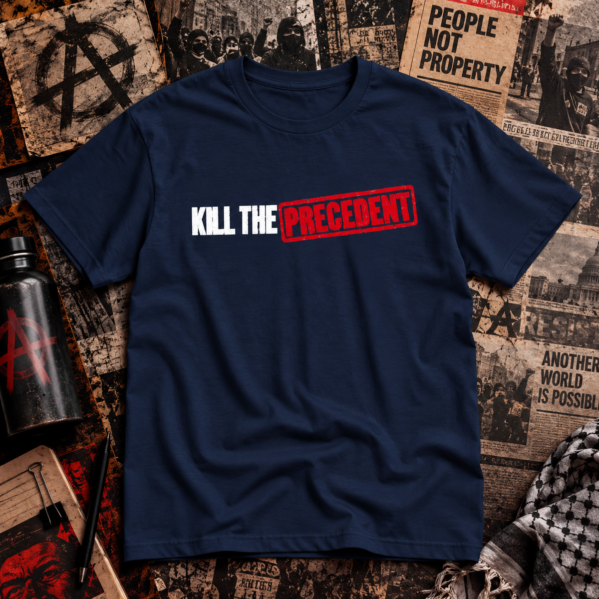 Kill the Precedent Protest Tee